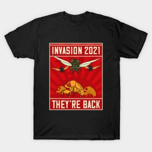 Cicada Invasion 2021 Brood X Cicada Nymph They're Back T-Shirt